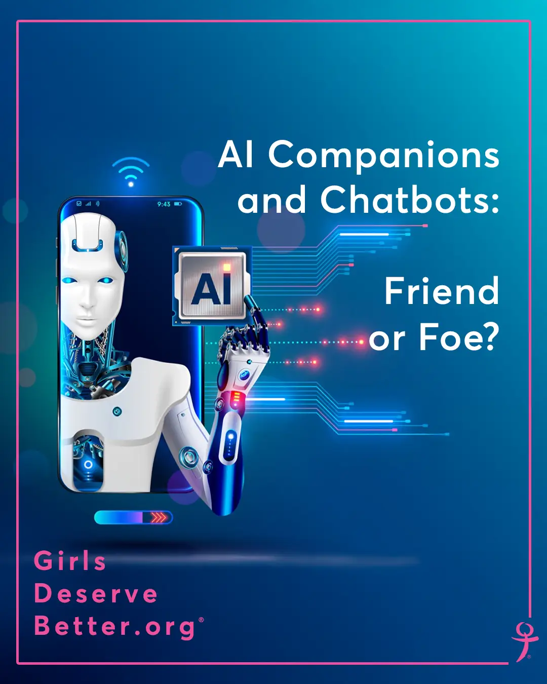 A graphic that says AI Companions and Chatbots: Friend or Foe?